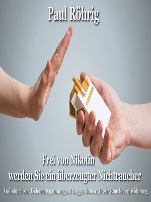cover image of Frei von Nikotin werden Sie ein überzeugter Nichtraucher
